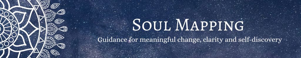 Soul Mapping - Guidance for meaningful change, clarity and self-discovery